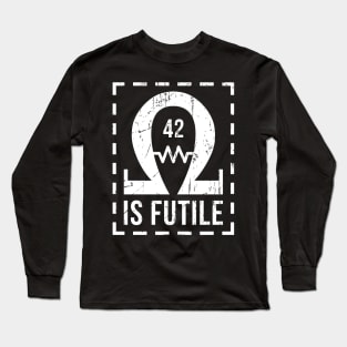 Resistance is futile Long Sleeve T-Shirt